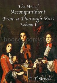 The Art of Accompaniment from a Thorough-Bass, Vol. 1
