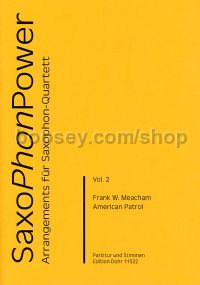 Saxophonpower Vol 2 - Meacham: American Patrol (sax quartet)