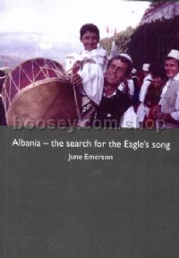Albania: The Search for the Eagle's Song