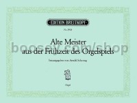 Alte Meister aus der Frühzeit des Orgelspiels - organ