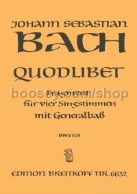 Quodlibet BWV 524 - mixed choir & basso continuo