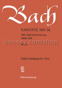 Waer Gott nicht mit uns diese Zeit BWV 14 (vocal score)