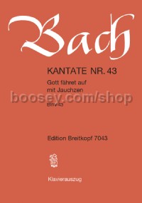 Gott faehret auf mit Jauchzen BWV 43 (vocal score)