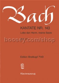Lobe den Herrn, meine Seele BWV 143