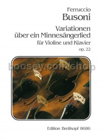 Variations on a Minnesinger Lied, op. 22 - violin & piano
