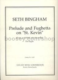 Prelude and Fughetta on St. Kevin for organ