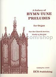 Galaxy of Hymn-Tune Preludes for organ