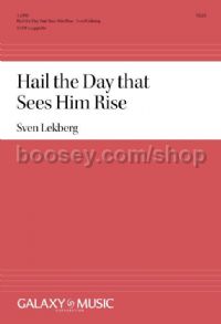 Hail The Day That Sees Him Rise for SATB choir