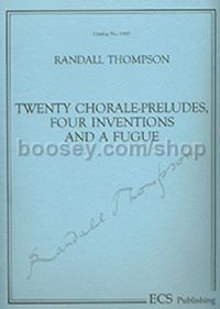 20 Chorale-Preludes, Four Inventions and a Fugue for organ