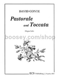 Pastorale and Toccata for organ