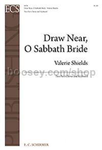 Draw Near, O Sabbath Bride for TB choir & keyboard