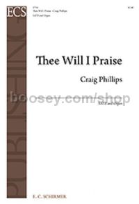 Thee Will I Praise for SATB choir & organ
