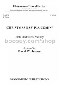 Christmas Day is a-comin' (SATB)