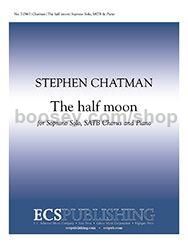 The half moon for SATB choir with soprano solo & piano