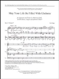 May Your Life Be Filled With Gladness for SATB choir with soli & organ