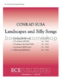 Landscapes and Silly Songs: No. 5 Silly Song for SATB divisi