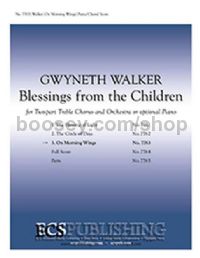 Blessings from the Children: 3. On Morning Wings (choral score)