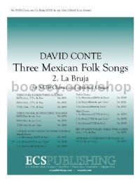 Three Mexican Folk Songs, No. 2. La Bruja - SATB choir