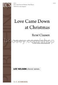 Love Came Down at Christmas for SATB choir a cappella
