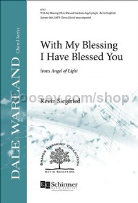 With My Blessing I Have Blessed You