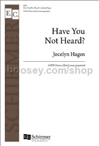 Have You Not Heard? (SATB)