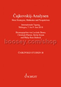 Cajkovskij Analyses. New Strategies, Methods and Perspectives Vol. 18