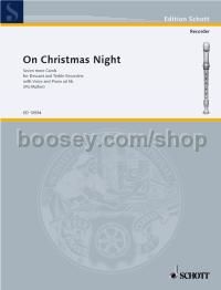 On Christmas Night - soprano- and treble recorder; voice and piano ad lib. (score)