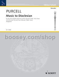 Music to Dioclesian - 4 recorders (SATB) or 3 recorders (SAT); piano ad lib. (score and parts)