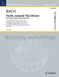 Forth, toward Thy Throne BWV 668 - 4 recorders (SATB); voice (soprano) ad lib. (score and parts)