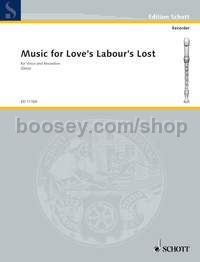 Music for Love's Labour's Lost - medium voice and recorders (SATB) (score)
