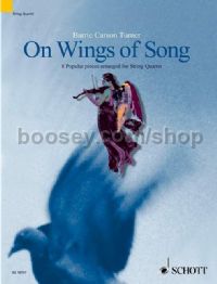 On Wings of Song: 8 Popular Pieces Arranged for String Quartet