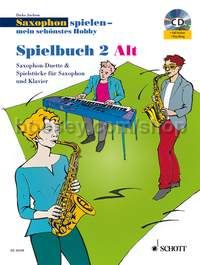 Saxophon spielen - mein schönstes Hobby Spielbuch 2 - 1-2 alto saxophones, piano ad lib. (+ CD)