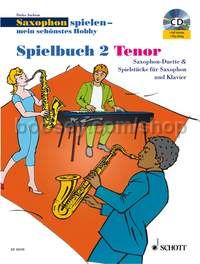 Saxophon spielen - mein schönstes Hobby Spielbuch 2 - 1-2 tenor saxophones, piano ad lib. (+ CD)