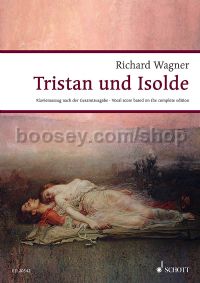 Tristan Und Isolde (vocal score - complete edition)