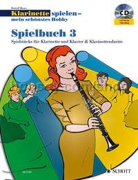 Klarinette spielen - mein schönstes Hobby Spielbuch 3 - clarinet (+ CD)