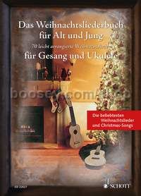 Das Weihnachtsliederbuch für Alt und Jung - voice & Ukulele