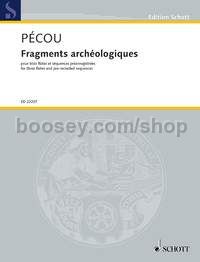 Fragments archéologiques - 3 flutes & pre-recorded sequences (score & parts)