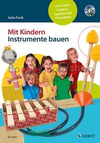 Mit Kindern Instrumente bauen (+ CD)