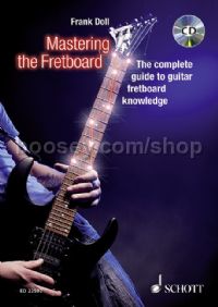 Mastering The Fretboard Complete Guide (Book & CD)