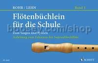 Flötenbüchlein für die Schule Heft 1 - descant recorder