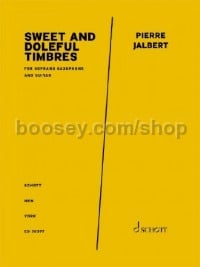 Sweet And Doleful Timbres (Soprano Saxophone & Guitar)