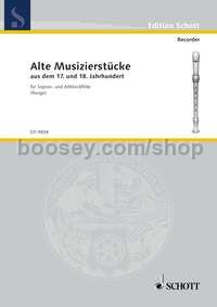 Alte Musizierstücke - soprano- & treble recorder
