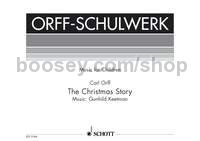 The Christmas Story - soloists, children's choir, speakers & small orchestra (score)
