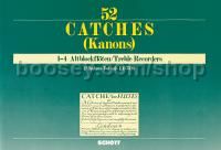 52 Catches - 1-4 treble recorders or other melodic instruments