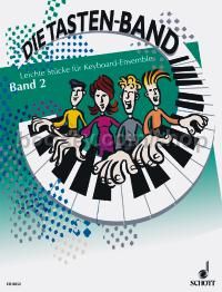 Die Tasten-Band Band 2 - Keyboard-Ensemble