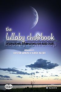 The Lullaby Choirbook - mixed choir (SATB) (+ CD)