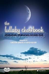 The Lullaby Choirbook - mixed choir (SATB)