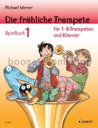 Die fröhliche Trompete Band 1 - 1-3 trumpets & piano (percussion instruments ad lib.)