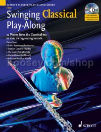 Swinging Classical Play-Along Flute (Book and CD) Schott Master Play-Along Series