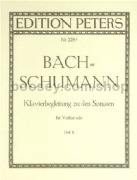 Piano Accompaniment to the Sonatas for Solo Violin, Vol.2